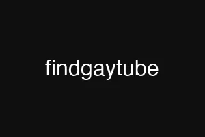 findgaytube