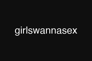 girlswannasex