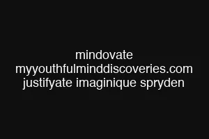 mindovate myyouthfulminddiscoveries.com justifyate imaginique spryden