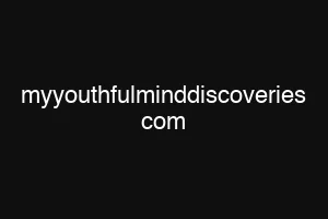 myyouthfulminddiscoveries com